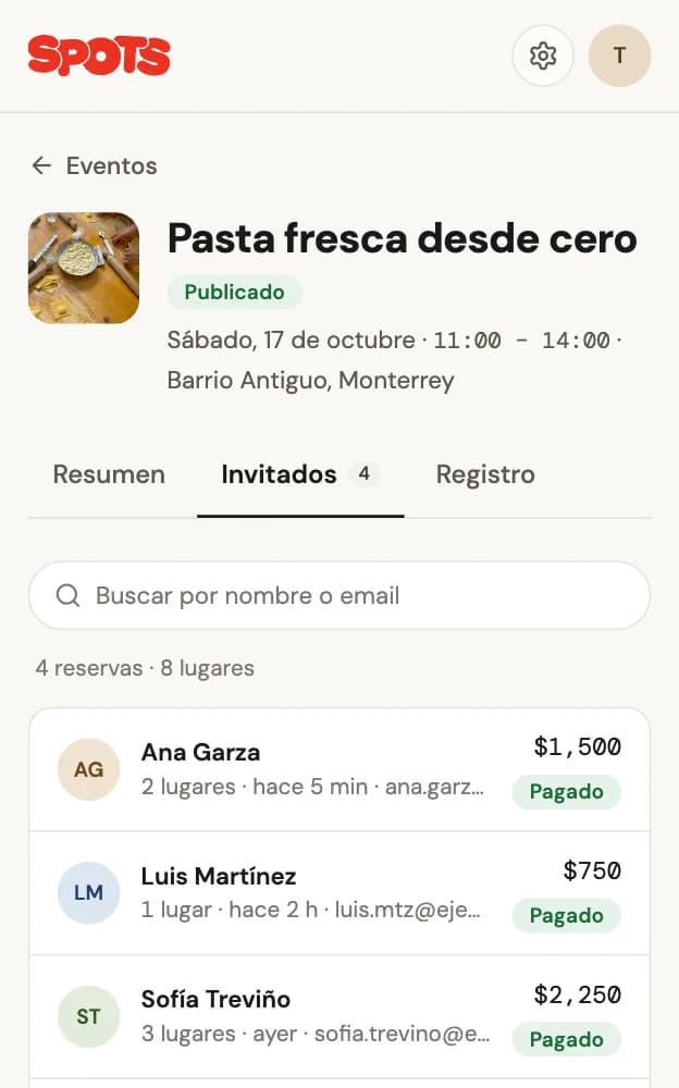 Lista de invitados de Pasta fresca desde cero en el panel de Spots: Ana Garza, Luis Martínez, Sofía Treviño y Diego Villarreal, 8 lugares, todos con estado Pagado